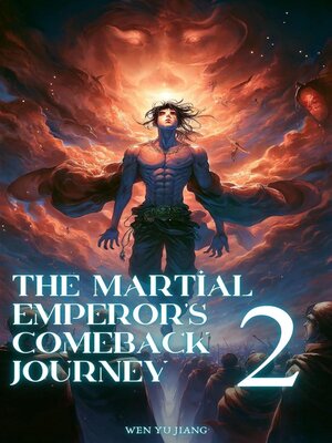 cover image of The Martial Emperor's Comeback Journey